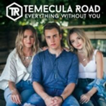 Temecula Road Premieres New Single 'Everything Without You' Today on Radio Disney…