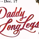 DADDY LONG LEGS to Make First Regional Debut at Winter Park Playhouse
