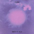 Austrian Producer Filous Releases New Single 'Knots' ft. Klei