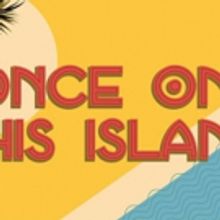 BWW Review: ONCE ON THIS ISLAND Wows Audiences at Le Petit