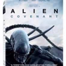 ALIEN: COVENANT Arrives On Digital HD, 4K Ultra HD, Blu-ray/DVD This August