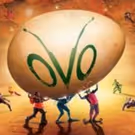 Cirque du Soleil's Egg-Inspired OVO to Fry Up Artistry in Brooklyn, Long Island
