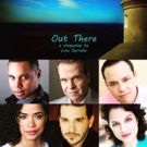 The Broadway Bound Theater Festival Presents OUT THERE