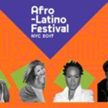 Afro-Latino Festival of New York to Return This Weekend with Tribute to Women of the…