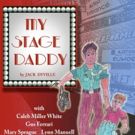 Hudson Guild Theatre to Present MY STAGE DADDY