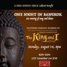 THE KING AND I Touring Cast to Present ONE NIGHT IN BANGKOK to Benefit BC/EFA