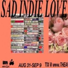 SAD INDIE LOVE SONG Comes to New York International Fringe