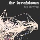Lee DeWyze Releases 'The Breakdown' from Forthcoming Fall Release