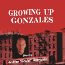 Off-Broadway's GROWING UP GONZALES to Play the Windy City This Fall