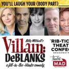 VILLAIN DEBLANKS Get UK Premiere to Raise Funds for Theatre MAD