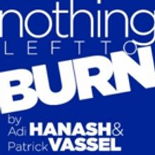 NOTHING LEFT TO BURN to Conclude newTACTics Festival This Week