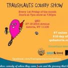 TRANSPLANTS COMEDY SHOW Returns to Astoria