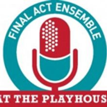 DM Playhouse's Final Act Ensemble to Perform Evening of Radio Shows