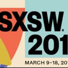 SXSW Launches 2018 with PanelPicker Proposals, Film Submissions and More
