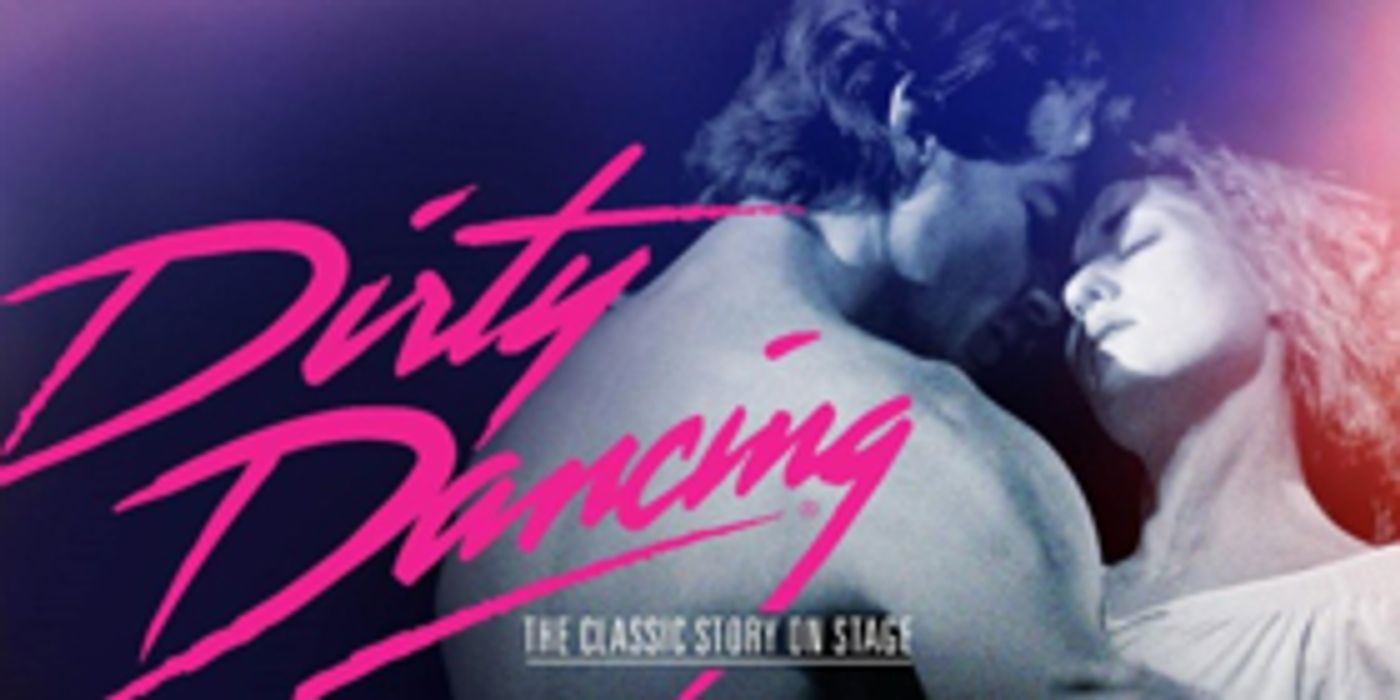 DIRTY DANCING – THE CLASSIC STORY ON STAGE North American Tour Finds Its 'Johnny' and 'Baby'; Cast, Dates Set!  Image