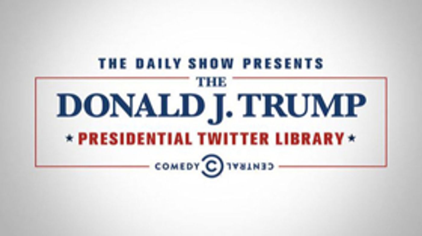 DAILY SHOW WITH TREVOR NOAH PRESENTS: THE DONALD J. TRUMP PRESIDENTIAL TWITTER LIBRARY Heads to Chicago  Image