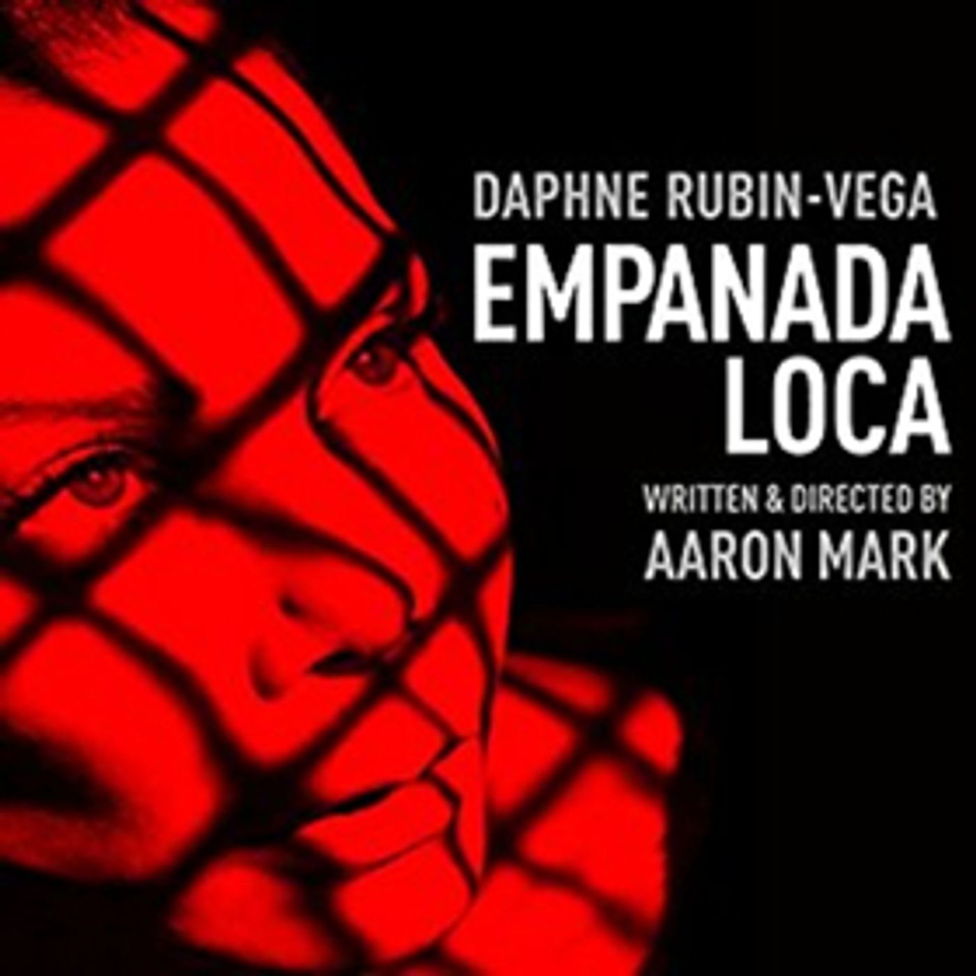 Off-Broadway's EMPANADA LOCA, Featuring Daphne Rubin-Vega, Recorded as Audioplay  Image