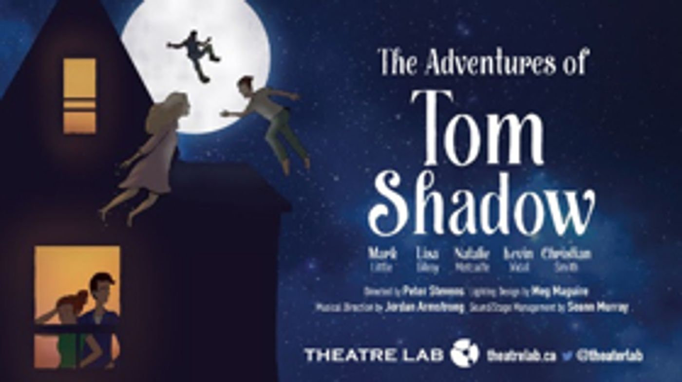 Theatre Lab to Remount THE ADVENTURES OF TOM SHADOW at Factory Theatre Image