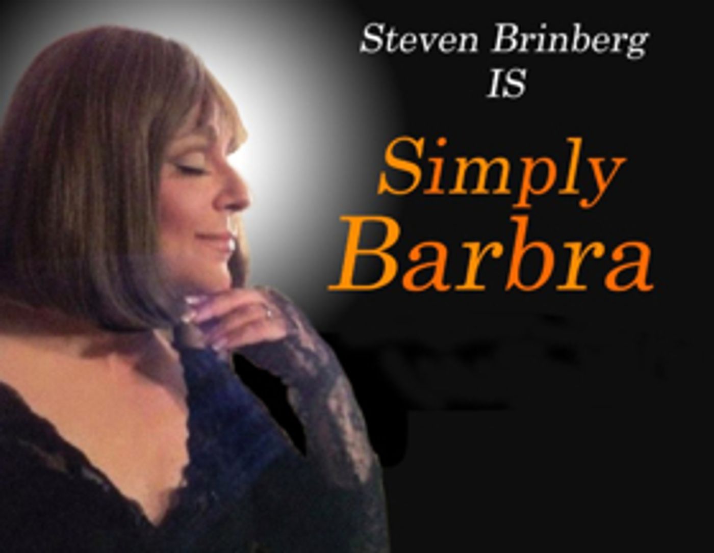 Steven Brinberg to Star in SIMPLY BARBRA'S BROADWAY at the Rrazz Room  Image