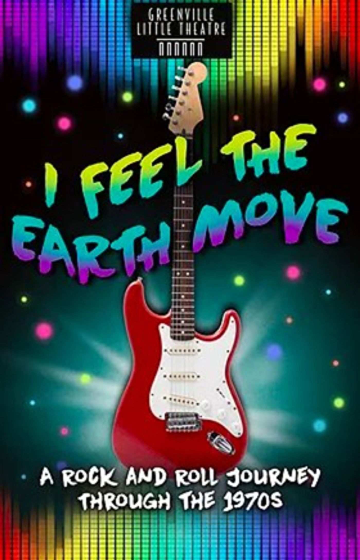 Greenville Little Theatre to Present I FEEL THE EARTH MOVE  Image