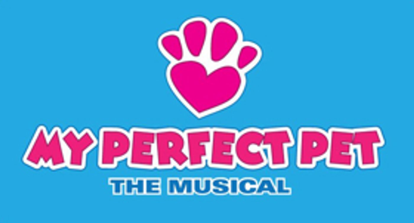 New Children's Musical MY PERFECT PET Hits the Playroom Theater Today  Image