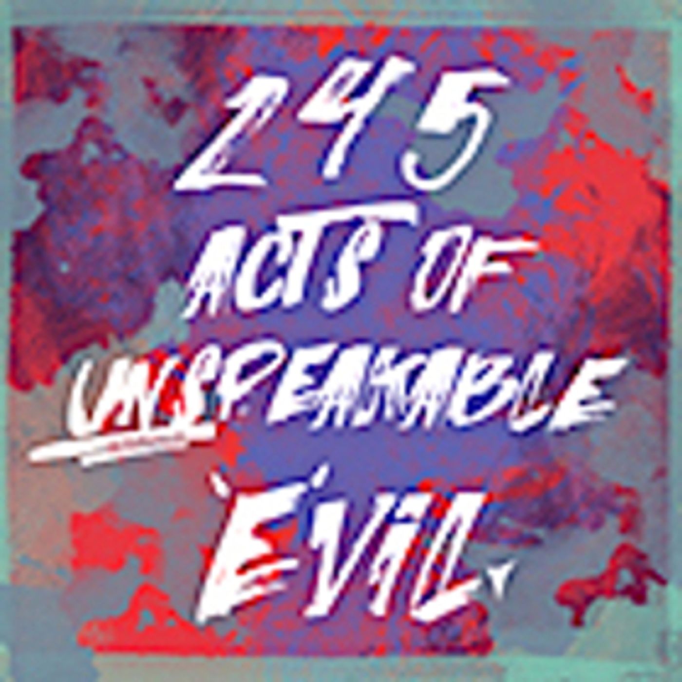 245 ACTS OF UNSPEAKABLE EVIL Set for United Solo  Image
