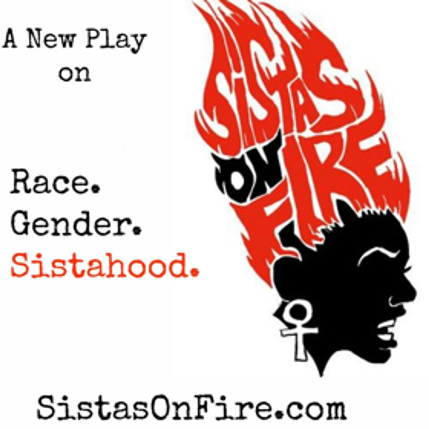 Tickets on Sale Now for SISTAS ON FIRE  Image