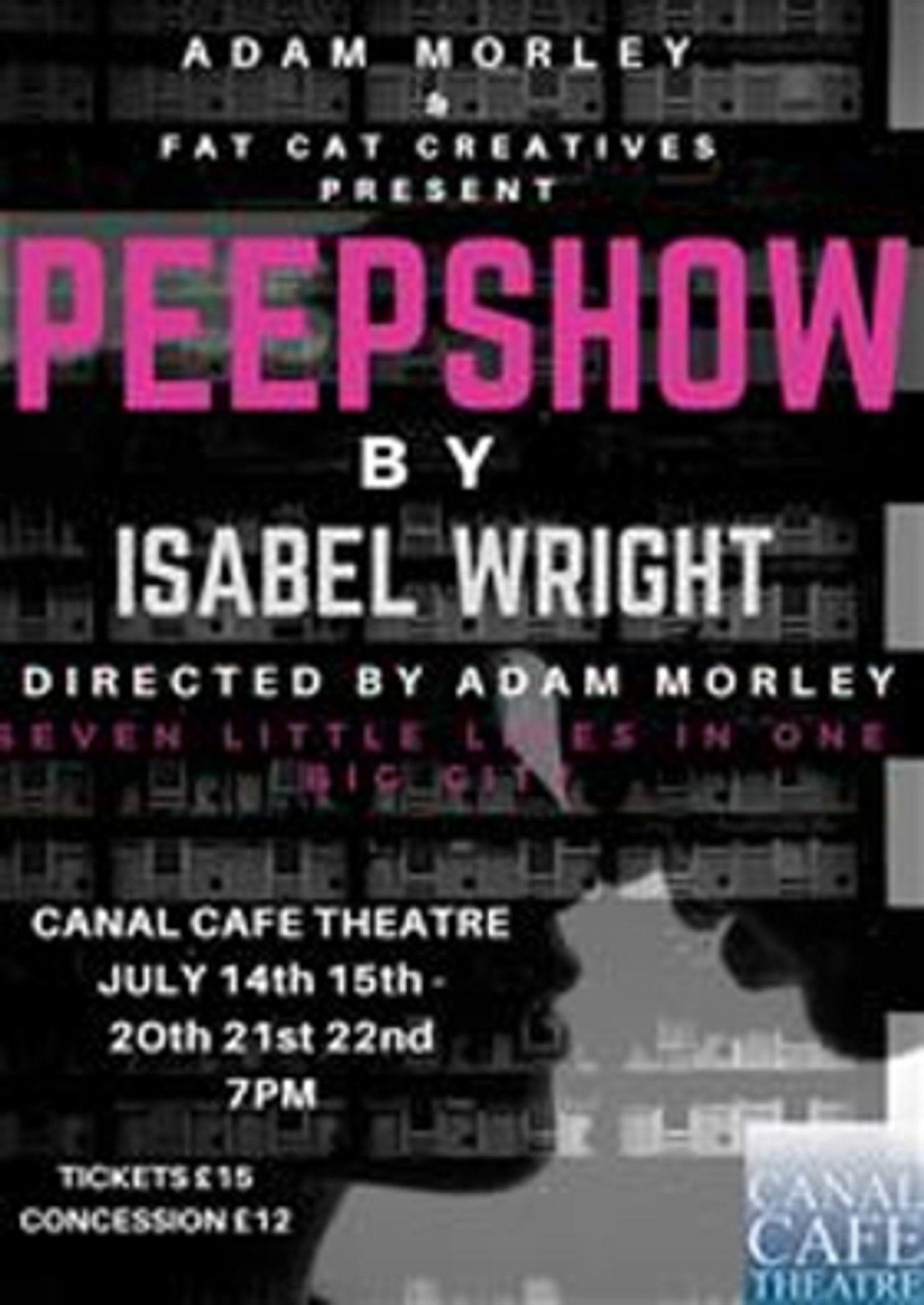 Fat Cat Creatives Present PEEPSHOW at Canal Cafe Theatre  Image
