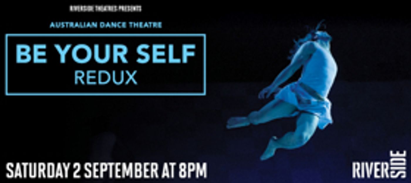 Australian Dance Theatre Presents BE YOUR SELF REDUX  Image