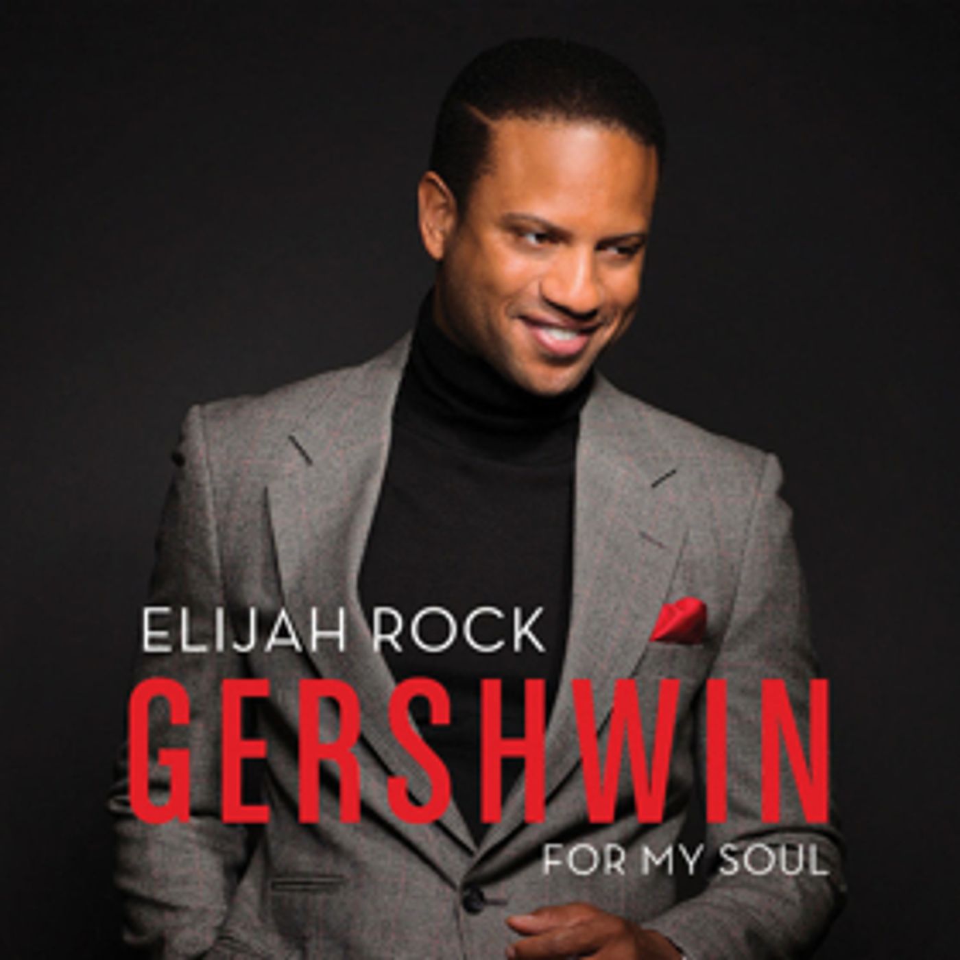 Elijah Rock to Celebrate GERSHWIN FOR MY SOUL Release at Catalina Jazz Club  Image
