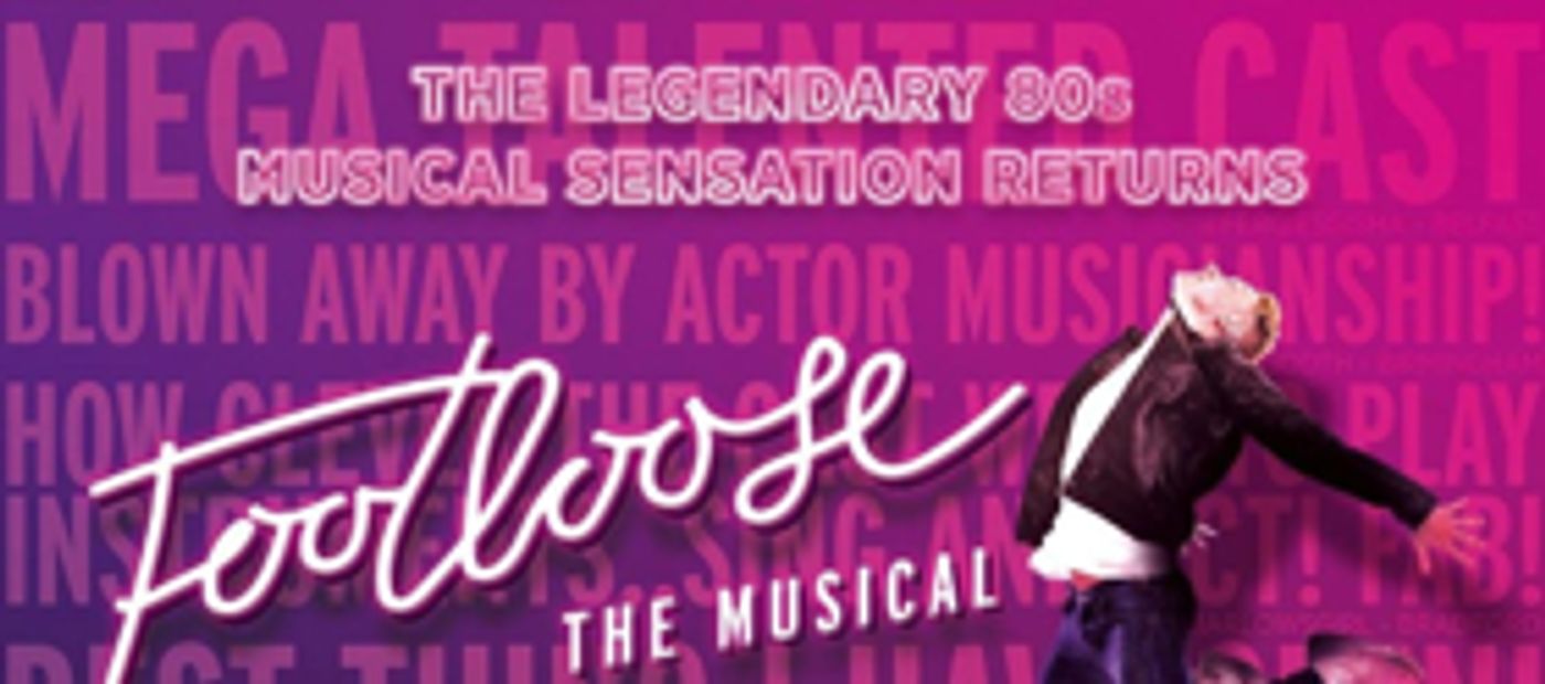 FOOTLOOSE Boogies Into Sheffield This Summer  Image