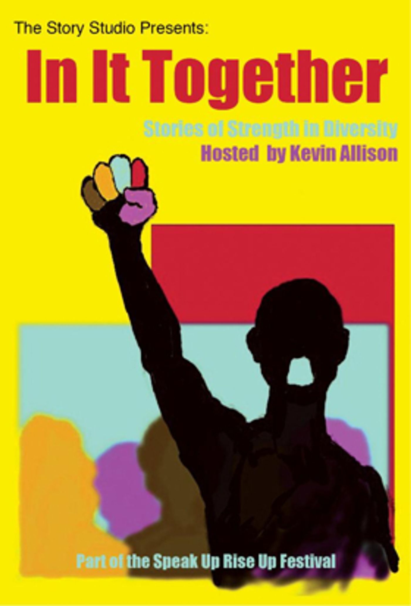 IN IT TOGETHER to be presented as Part of the Speak Up, Rise Up Festival Image