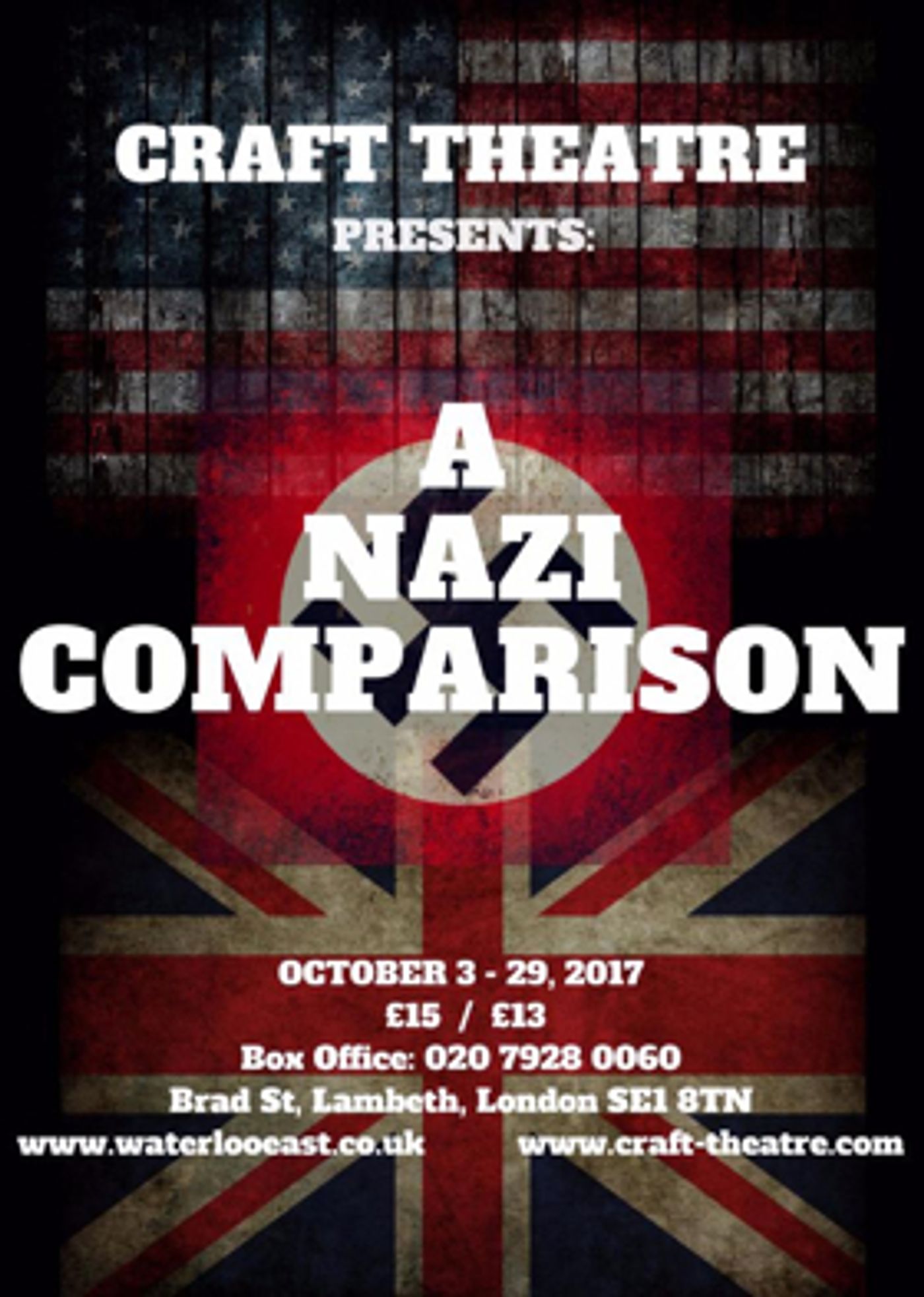 Craft Theatre to Bring A NAZI COMPARISON to Waterloo East Theatre Image