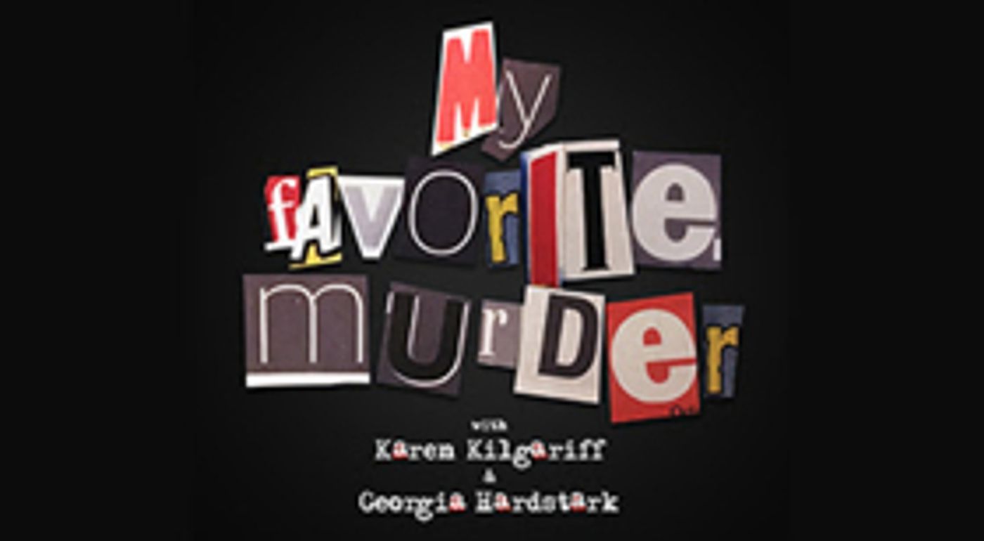 MY FAVORITE MURDER Coming to Northrop This October MY FAVORITE MURDER Coming to Northrop This October Image