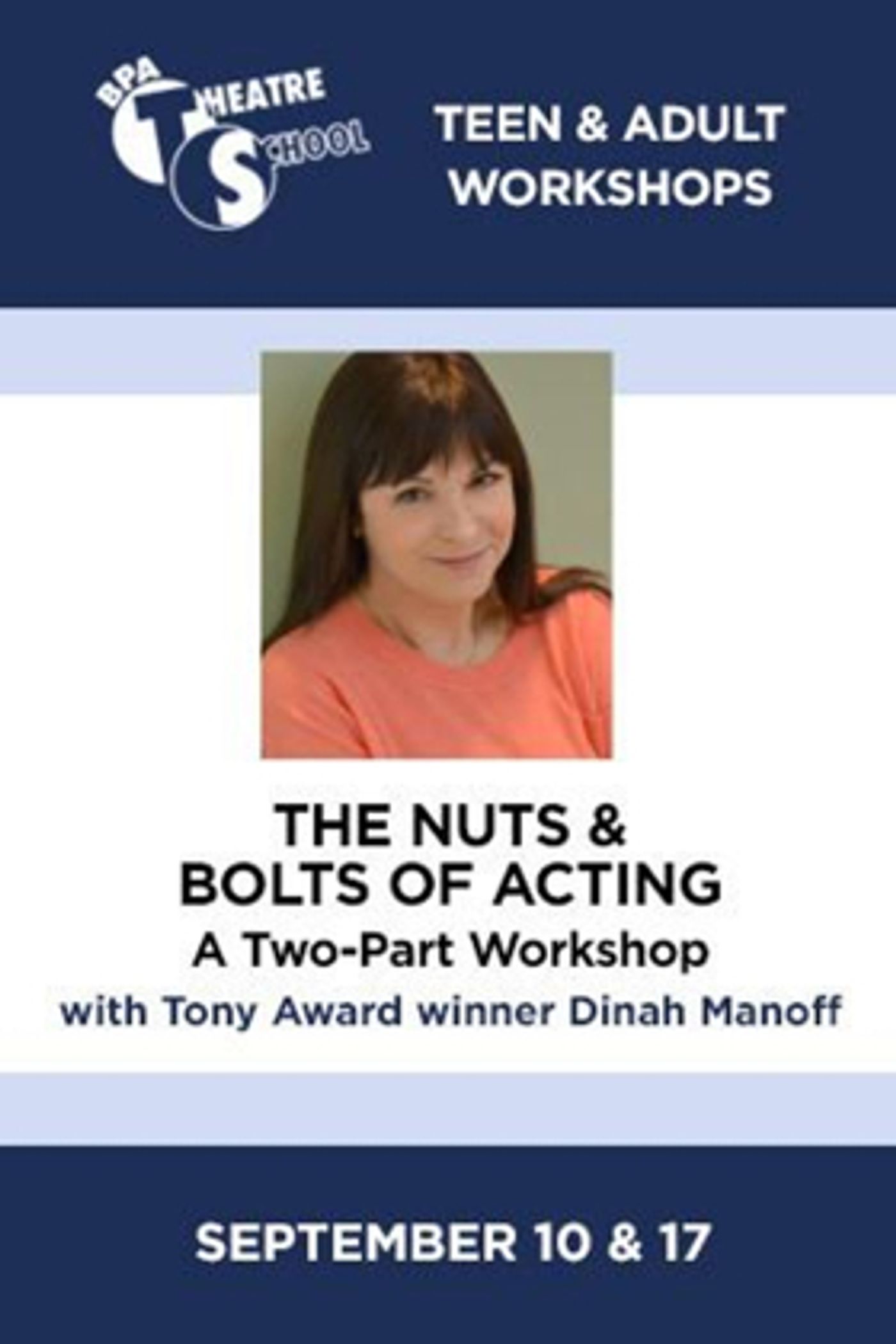 Tony Winner Dinah Manoff to Lead THE NUTS & BOLTS OF ACTING Workshop at BPA  Image