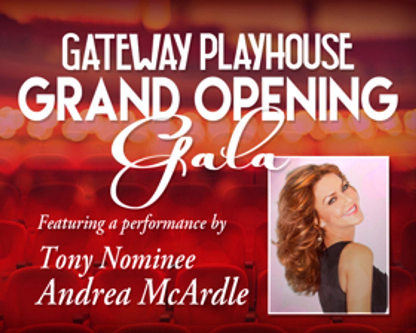 Andrea McArdle to Headline The Gateway Playhouse's Grand Reopening Gala  Image