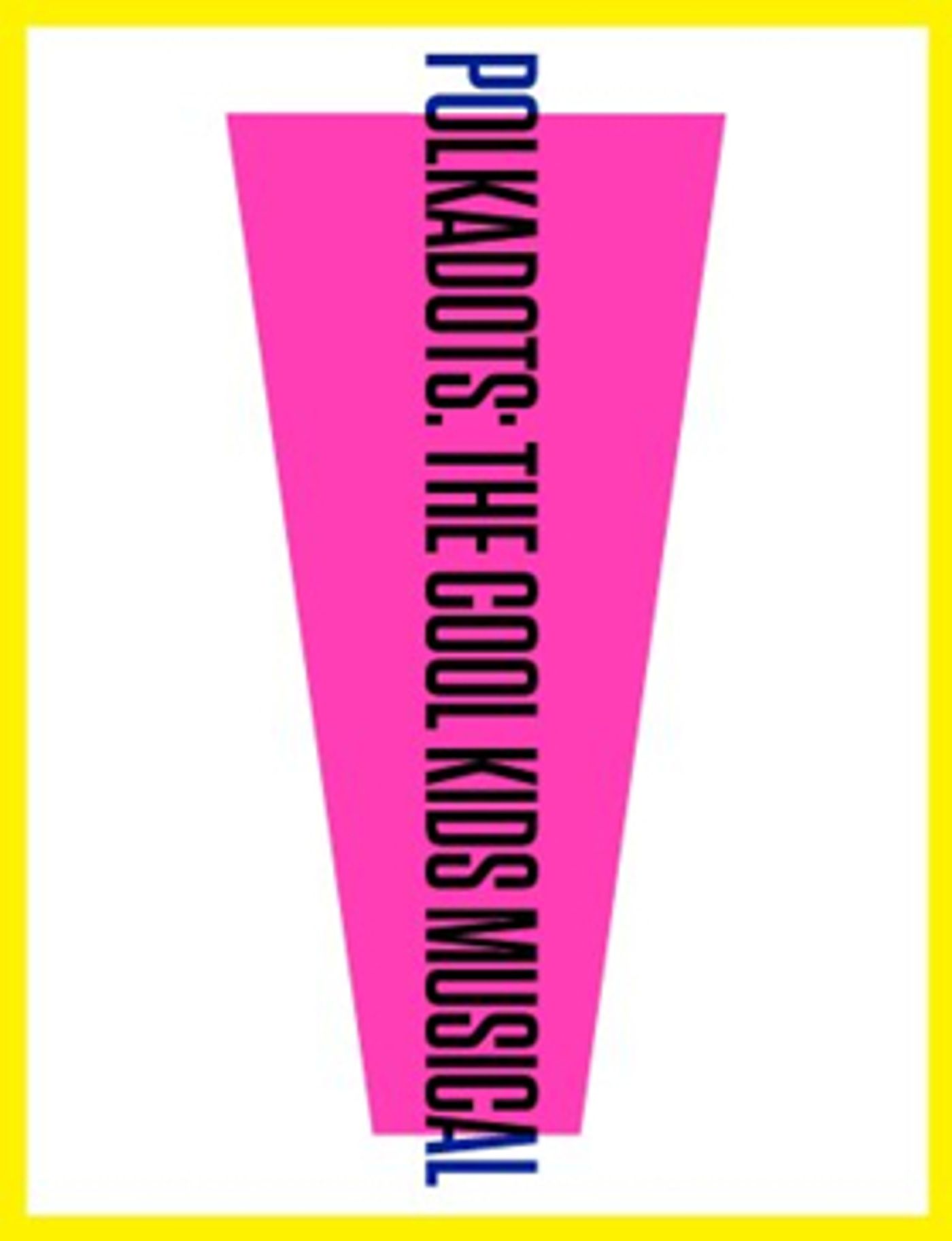 Atlantic For Kids to Present New York Premiere of POLKADOTS: THE COOL KIDS MUSICAL  Image