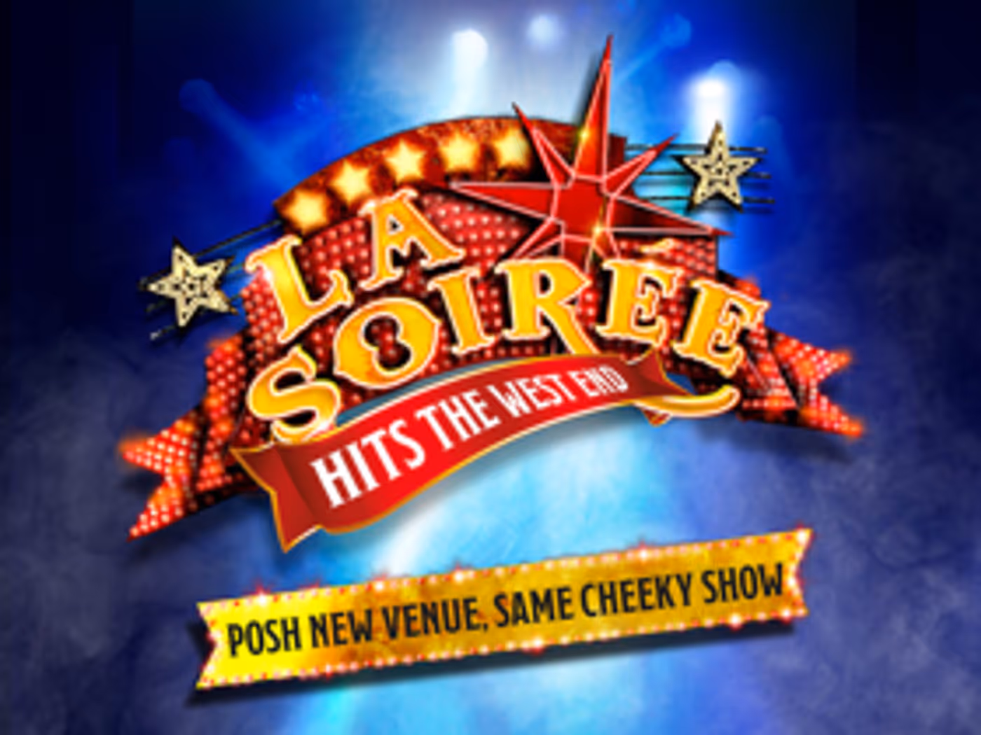 Book Now For LA SOIREE At The Aldwych Theatre Image