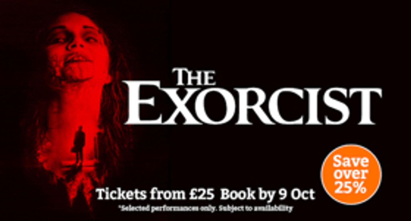 Flash Sale: Scarily Good Deals On Tickets For THE EXORCIST  Image