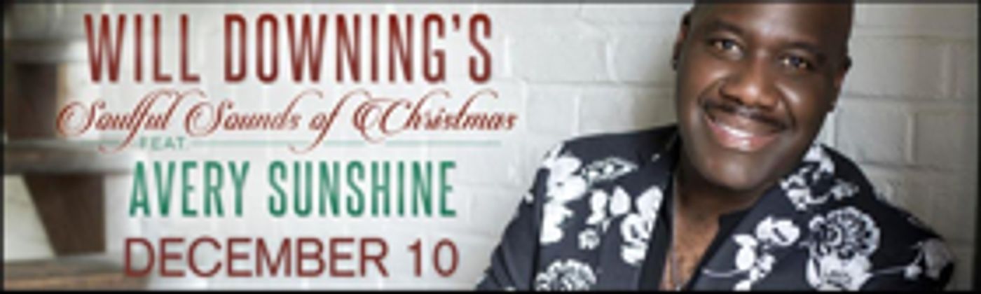 Will Downing to Bring SOULFUL SOUNDS OF CHRISTMAS to Sound Board This December  Image