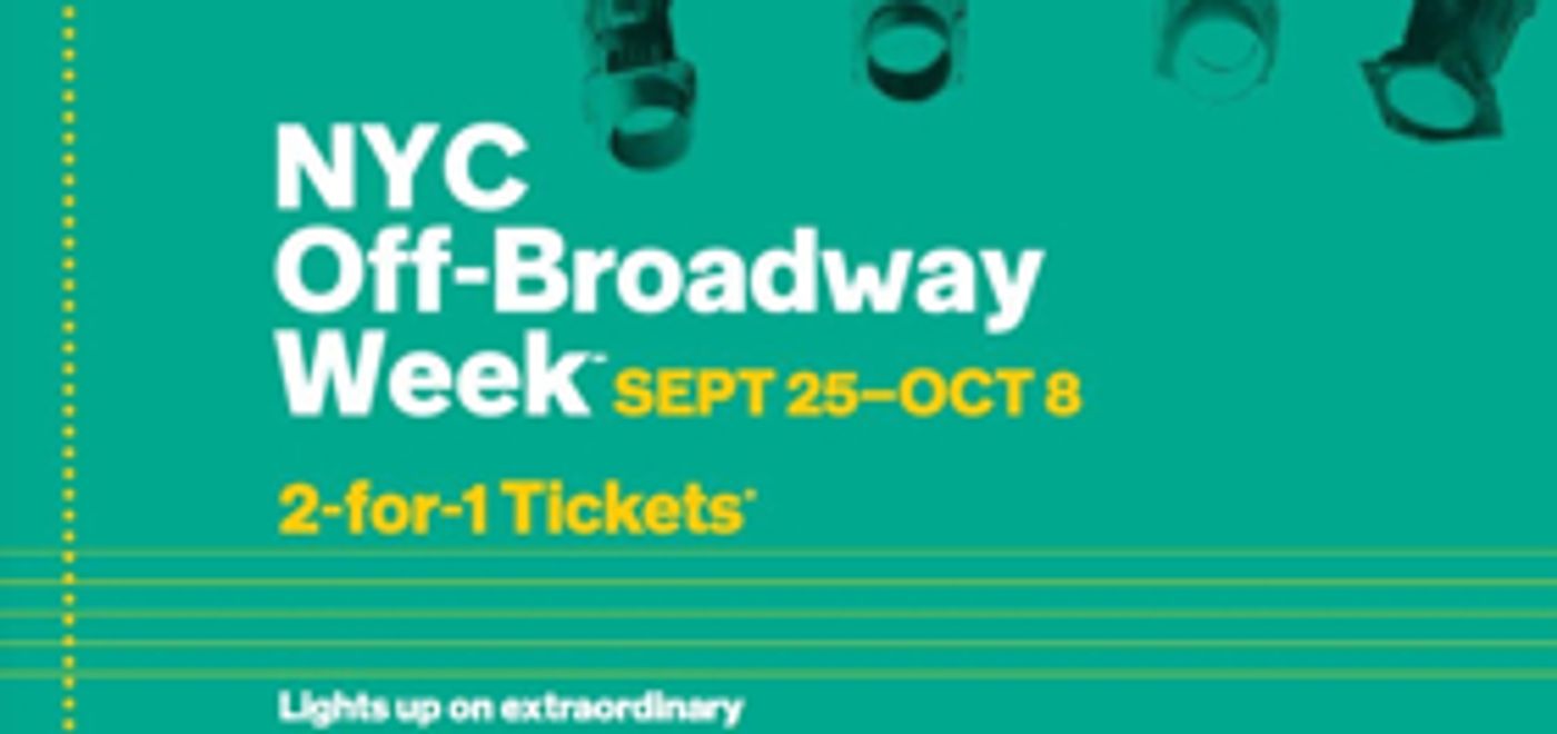 Get 2-for-1 Tickets to 36 Off-Broadway Shows Starting Today  Image