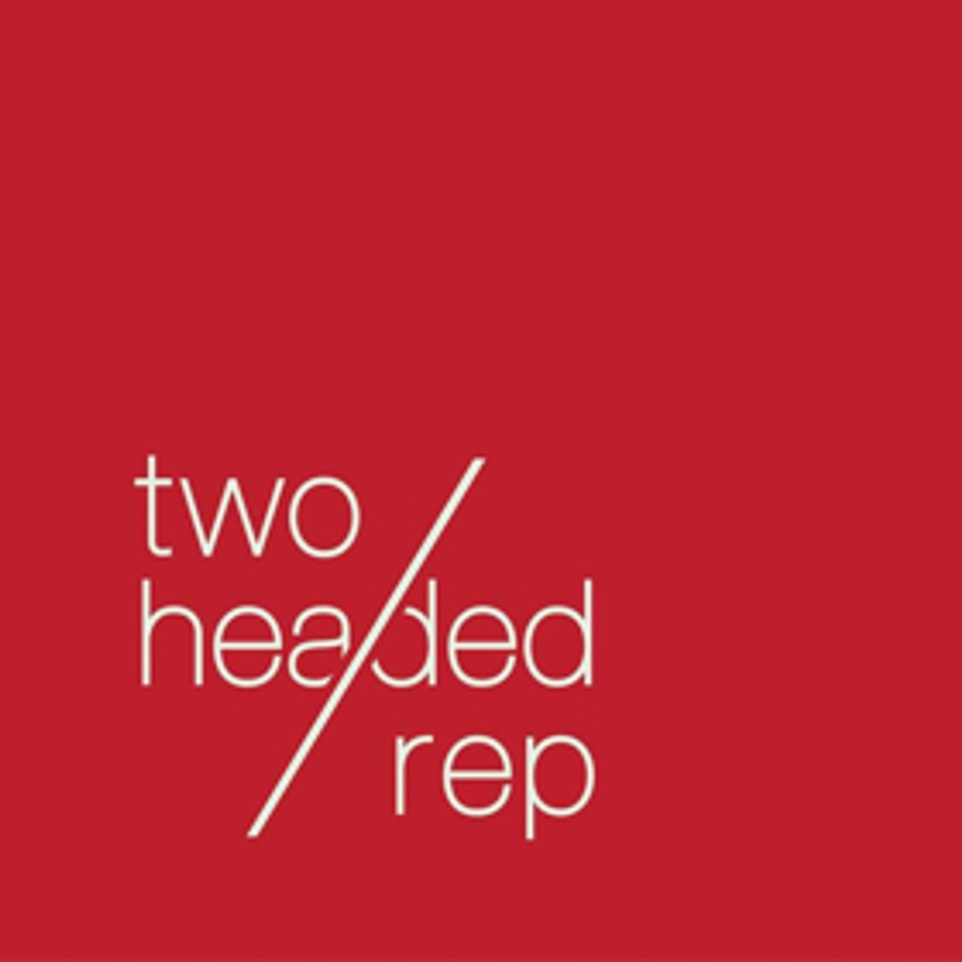 Two Headed Rep to Stage RENO & MOLL and New Adaptation of MISS JULIE  Image