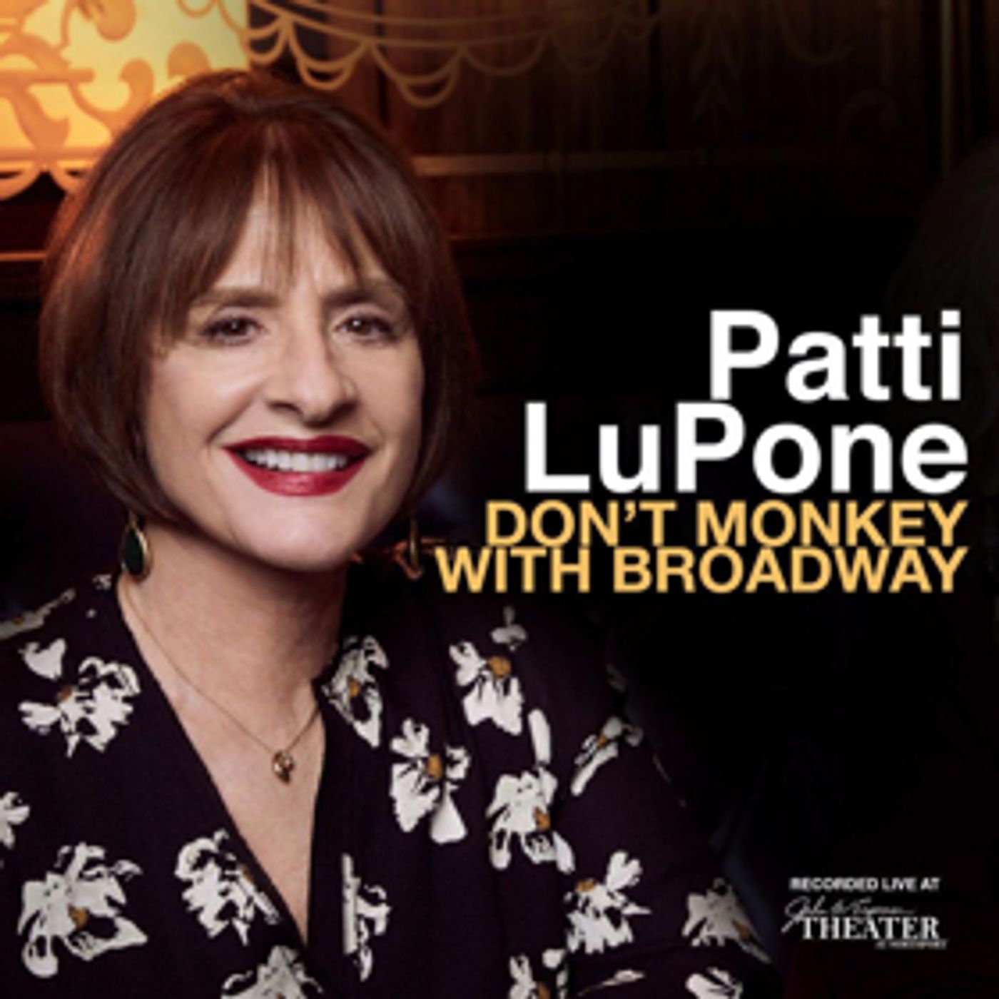 BWW Album Review: Patti LuPone's DON'T MONKEY WITH BROADWAY is a Musical Theatre Tour De Force  Image