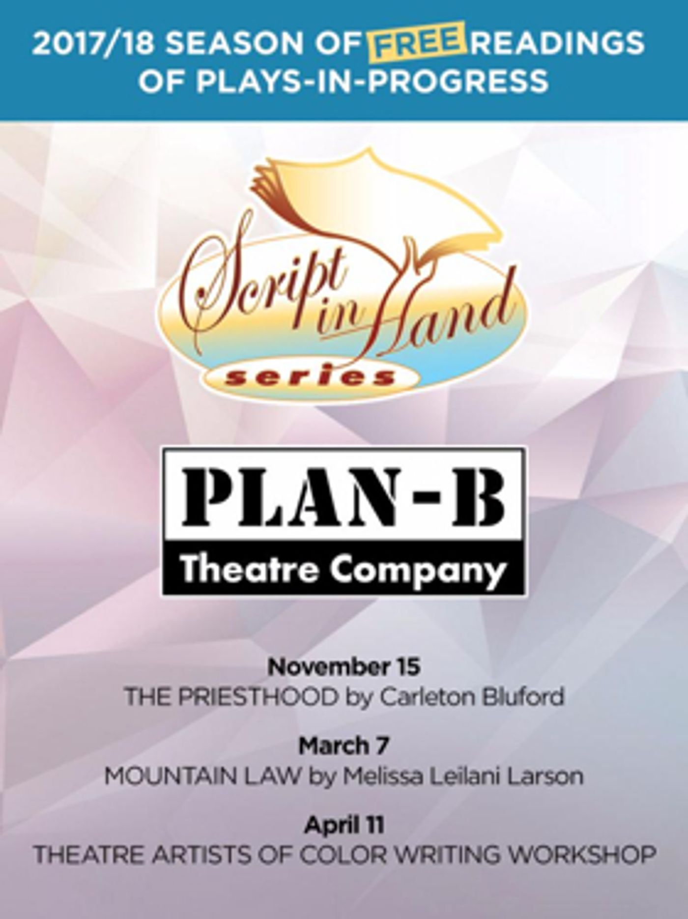 Plan-B Theatre Company Announces 2017/18 Script-In-Hand Series  Image