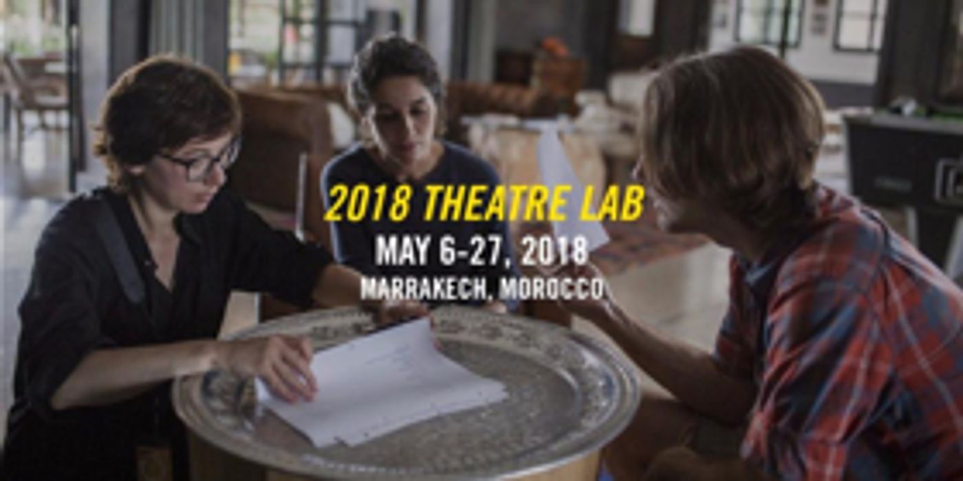 2018 Sundance Institute Theatre Lab Seeks Submissions for Return to Morocco  Image