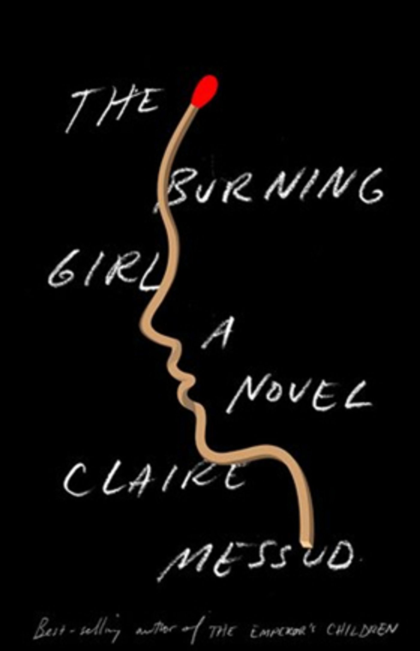 Writers in the Loft Presents  Claire Messud with her Latest Book THE BURNING GIRL  Image
