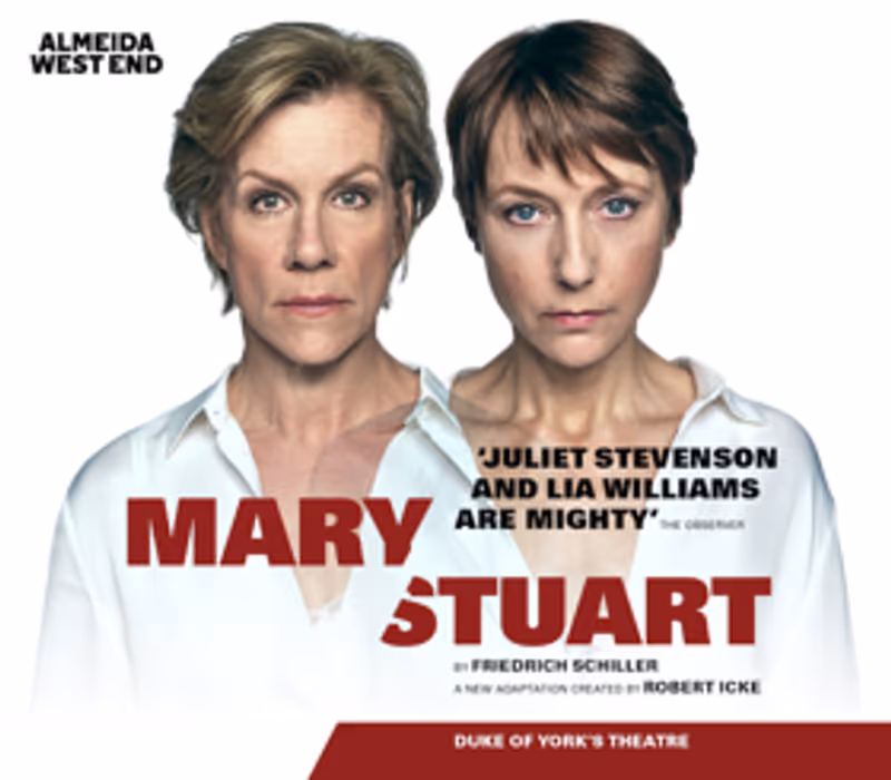 Book Now For Juliet Stevenson and Lia Williams in MARY STUART Image
