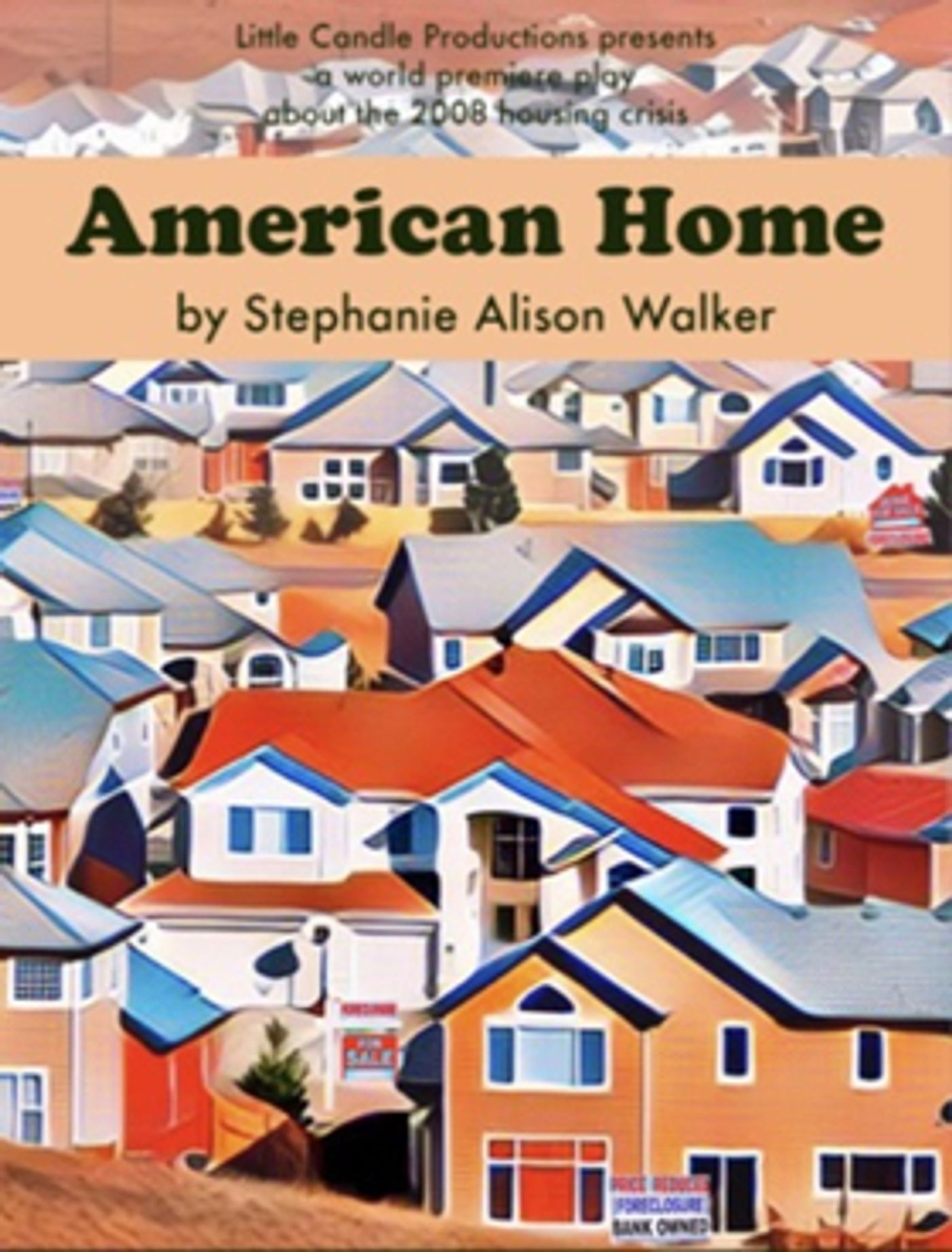 Little Candle Presents World Premiere Play About The 2008 Mortgage Crisis  Image