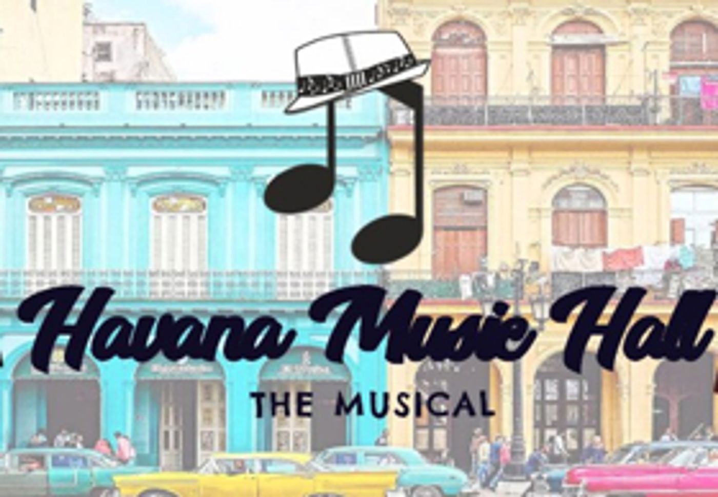 Is HAVANA MUSIC HALL One Step Closer to Broadway?  Image