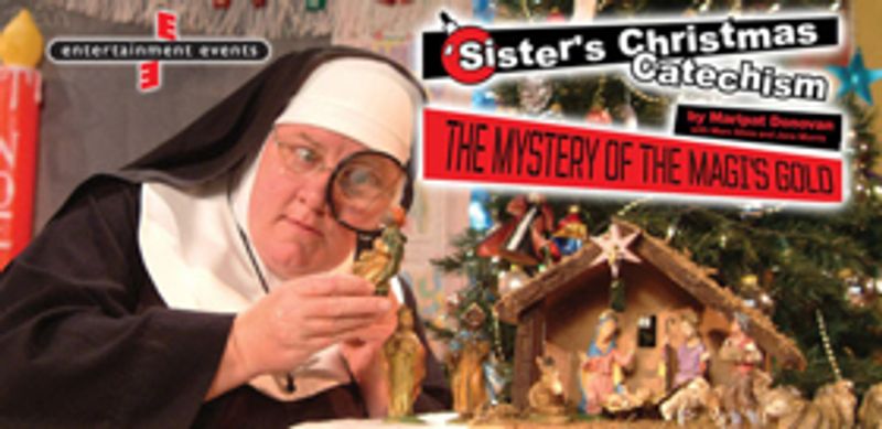 'SISTER'S CHRISTMAS CATECHISM' Set for Holiday Run at Playhouse @ Westport Plaza Image